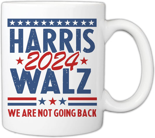 Harris Walz 2024 11oz Coffee Mug, Tim Walz Kamala Harris "We Are Not Going Back" Cup Mug, Presidential USA