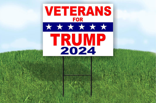 Veterans for Trump Yard Sign 2024 Presidential 18" x 24" Donald Trump Yard Sign w/ Stand