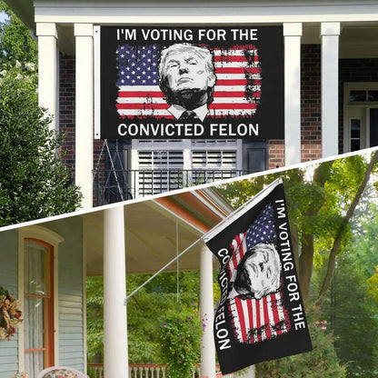 Trump 2024 Flag 3X5 Ft "I'M Voting for The Convicted Felon" Flag Single-Sided